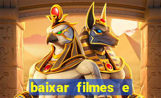 baixar filmes e series mp4